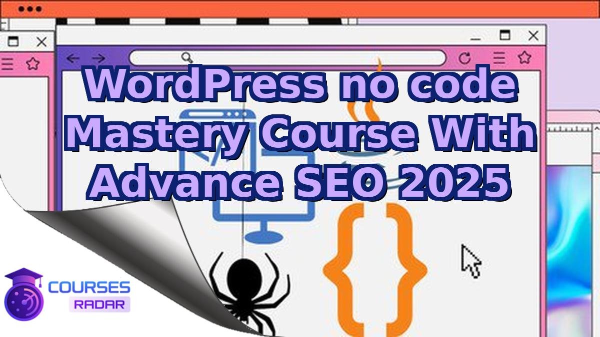 WordPress no code Mastery Course With Advance SEO 2025
