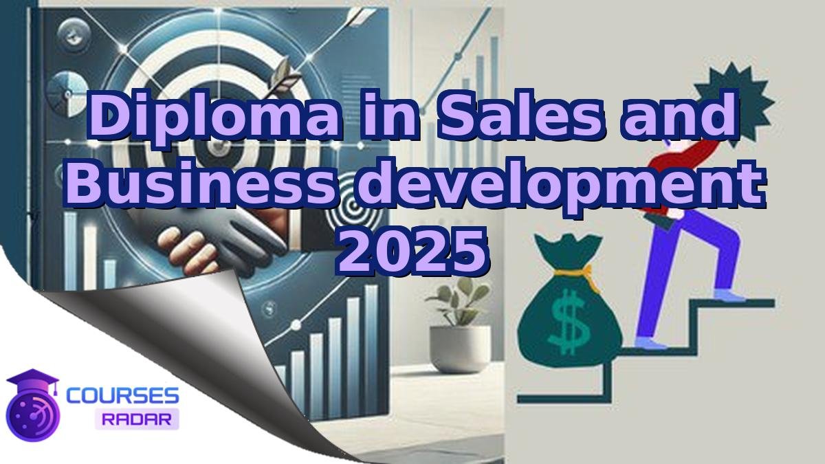Diploma in Sales and Business development 2025