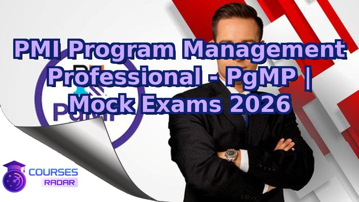 PMI Program Management Professional - PgMP | Mock Exams 2026