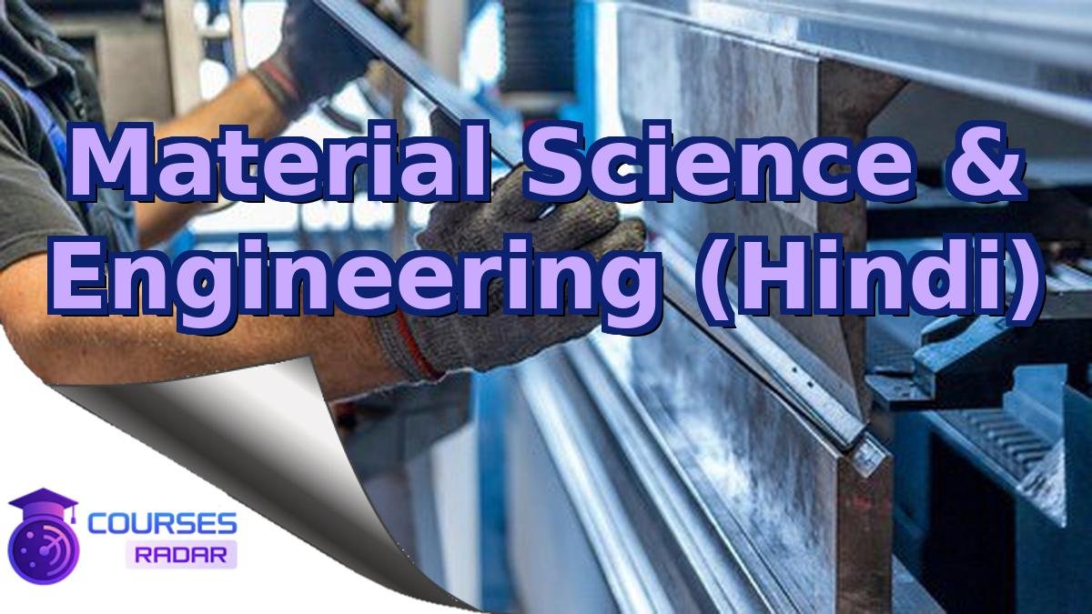 Material Science & Engineering (Hindi)