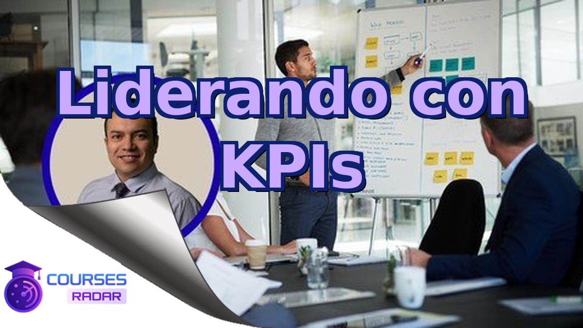 Liderando con KPIs