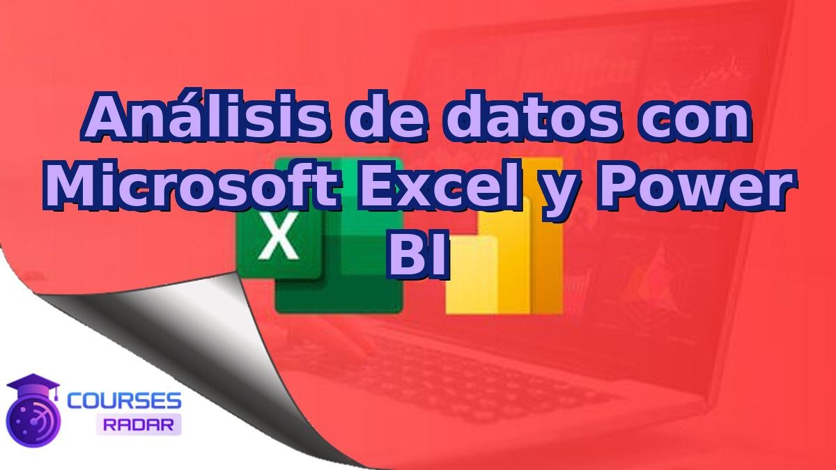 Análisis de datos con Microsoft Excel y Power BI