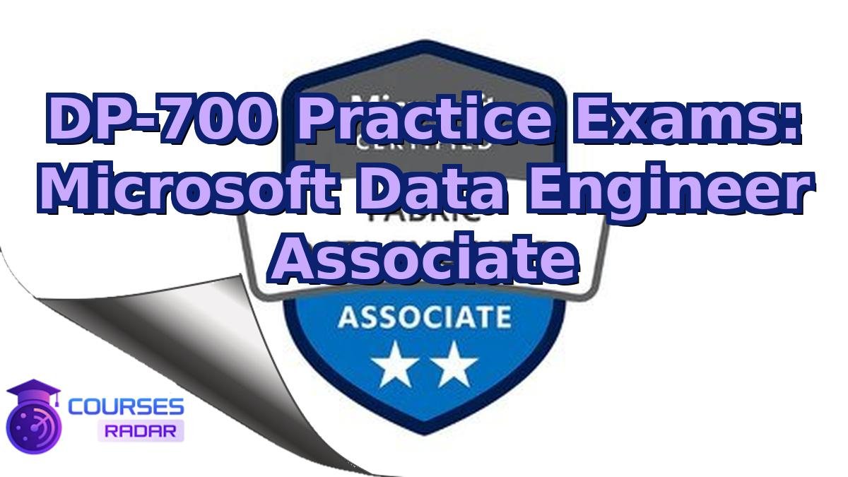DP-700 Practice Exams: Microsoft Data Engineer Associate