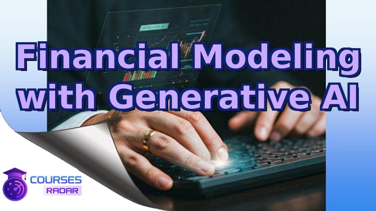 Financial Modeling with Generative AI