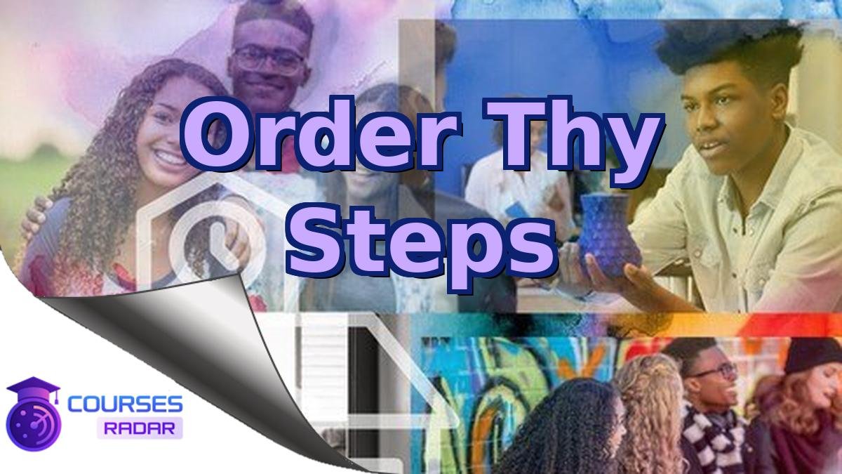 Order Thy Steps