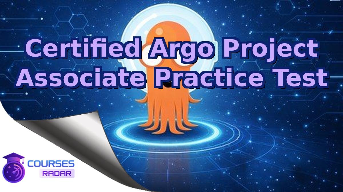 Certified Argo Project Associate Practice Test