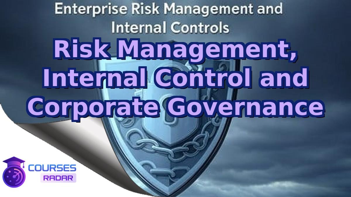 Risk Management, Internal Control and Corporate Governance