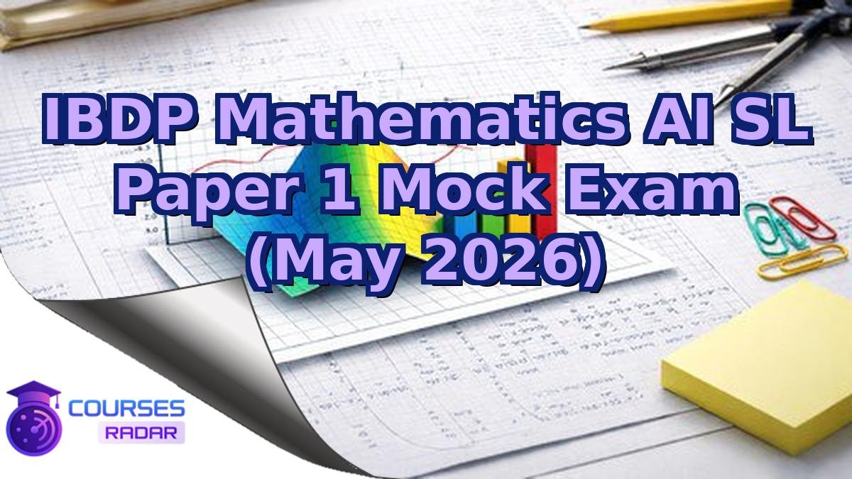IBDP Mathematics AI SL Paper 1 Mock Exam (May 2026)