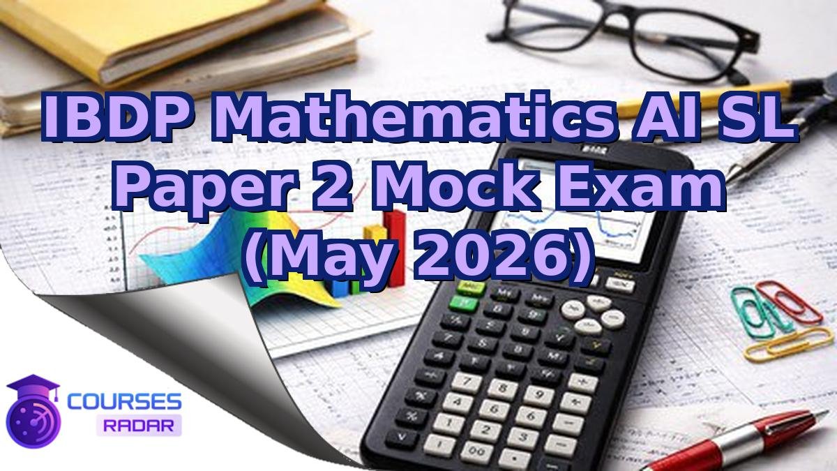 IBDP Mathematics AI SL Paper 2 Mock Exam (May 2026)