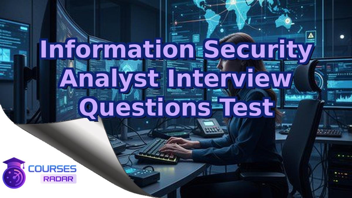 Information Security Analyst Interview Questions Test