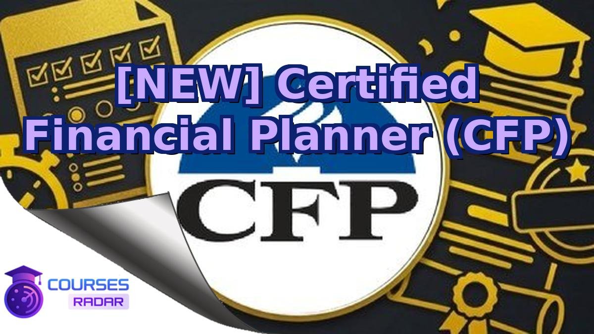 [NEW] Certified Financial Planner (CFP)