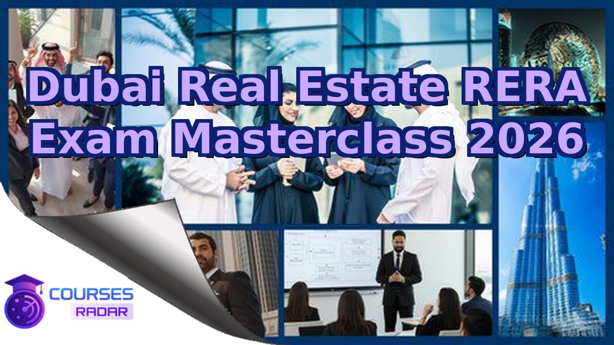Dubai Real Estate RERA Exam Masterclass 2026