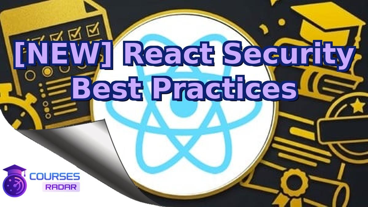 [NEW] React Security Best Practices