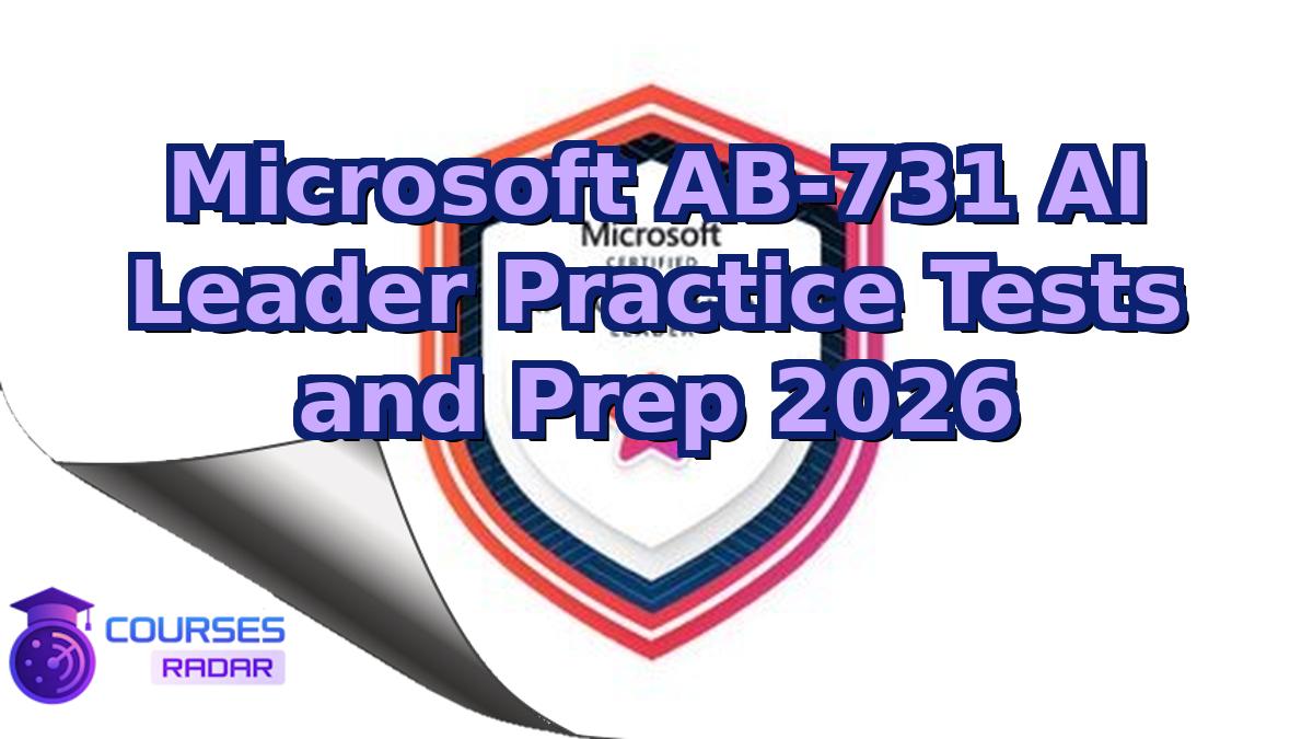 Microsoft AB-731 AI Leader Practice Tests and Prep 2026