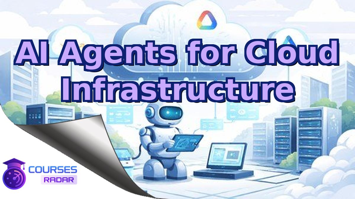 AI Agents for Cloud Infrastructure