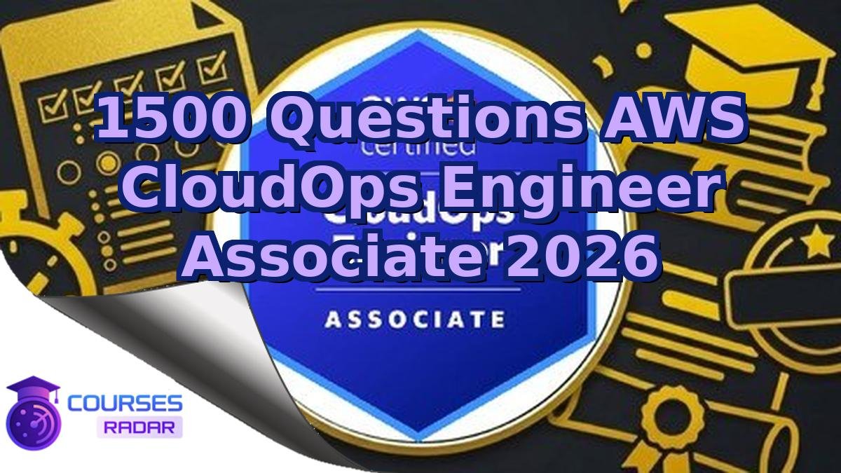 1500 Questions AWS CloudOps Engineer Associate 2026