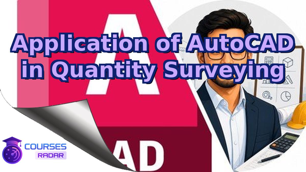 Application of AutoCAD in Quantity Surveying