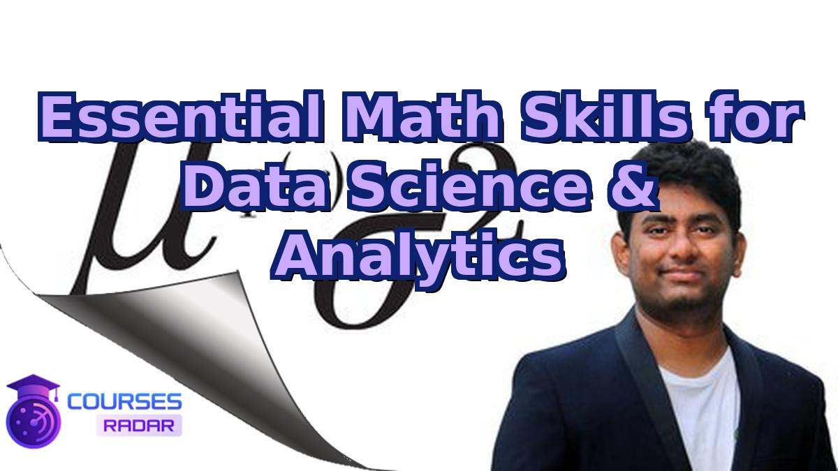 Essential Math Skills for Data Science & Analytics