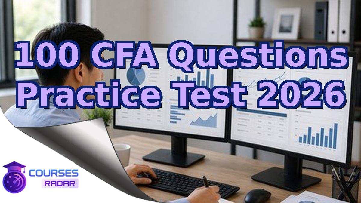 100 CFA Questions Practice Test 2026