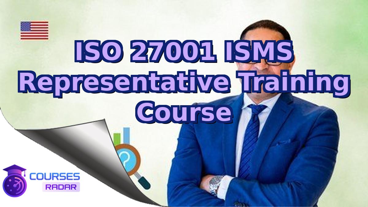 ISO 27001 ISMS Representative Training Course
