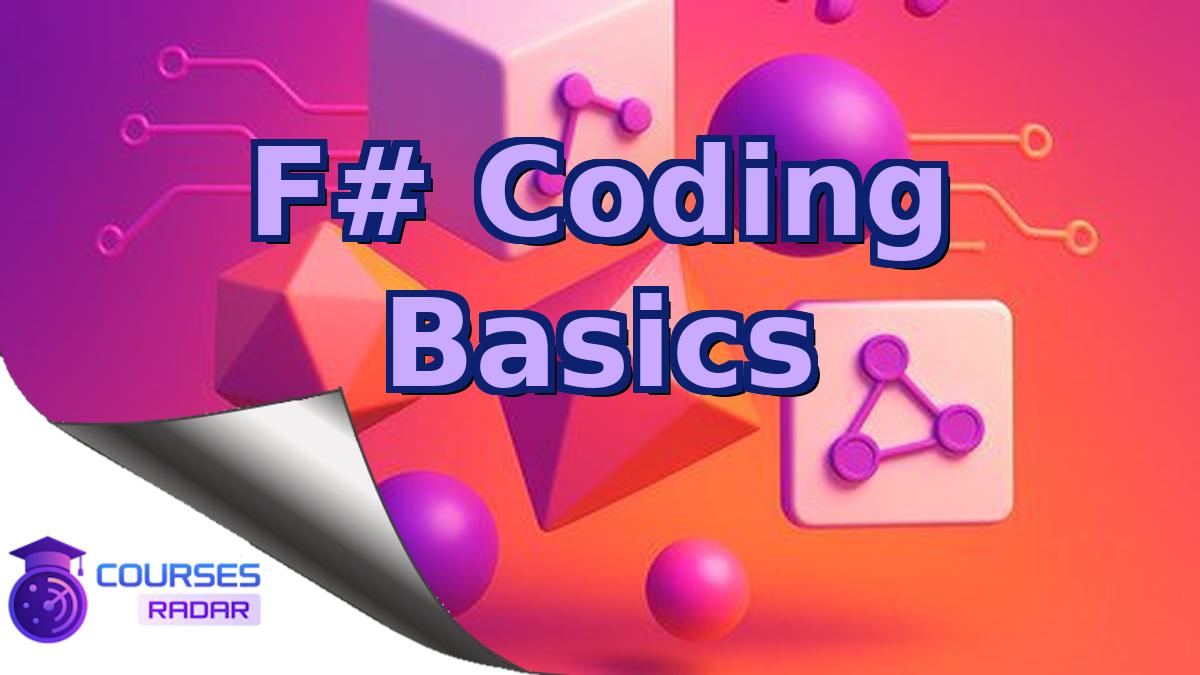 F# Coding Basics