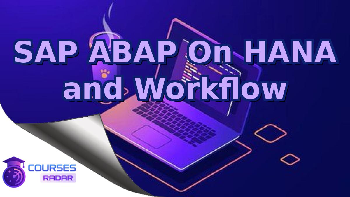 SAP ABAP On HANA and Workflow