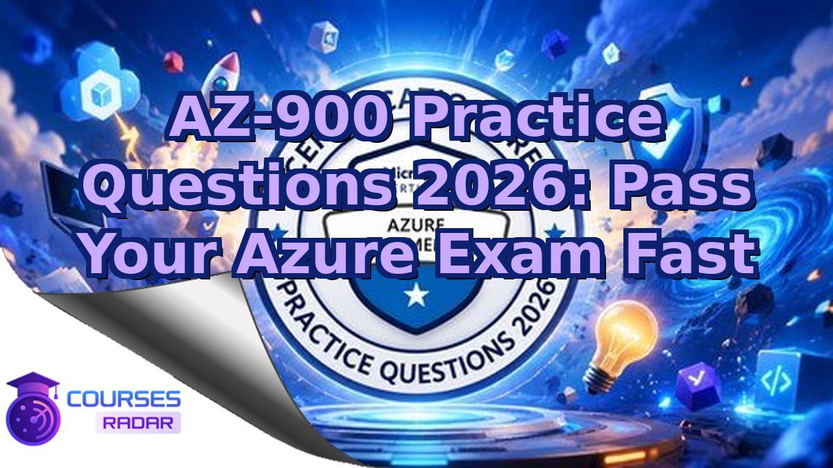 AZ-900 Practice Questions 2026: Pass Your Azure Exam Fast