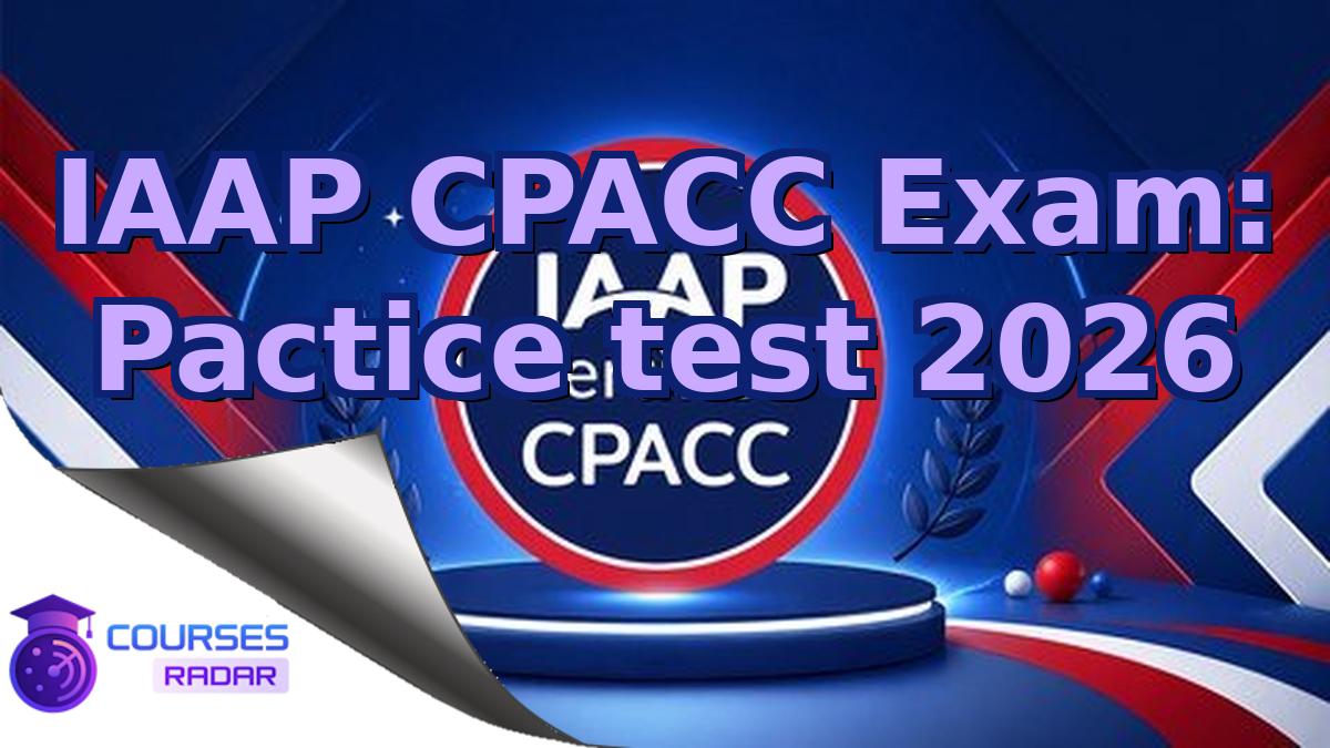IAAP CPACC Exam: Pactice test 2026