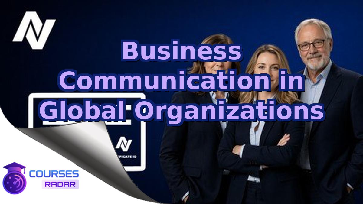 Business Communication in Global Organizations