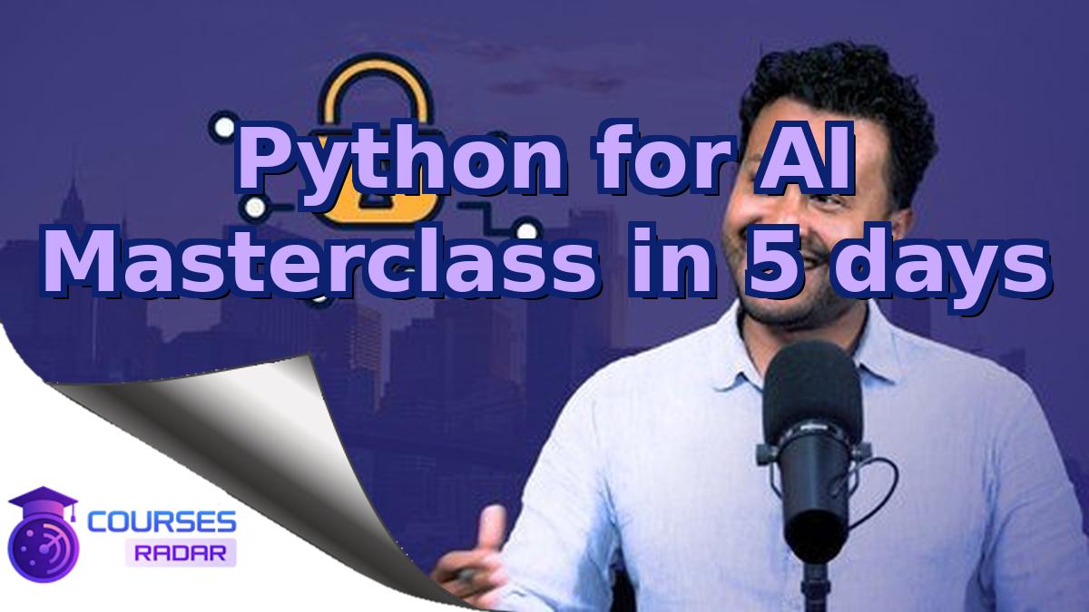 Python for AI Masterclass in 5 days