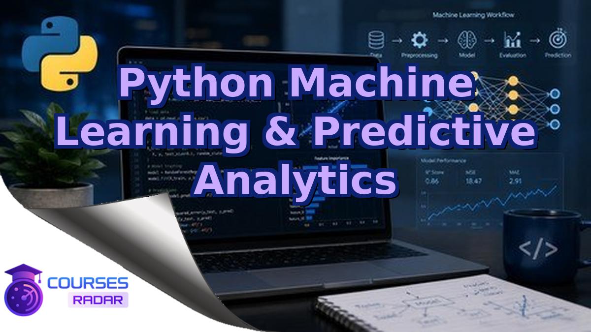 Python Machine Learning & Predictive Analytics