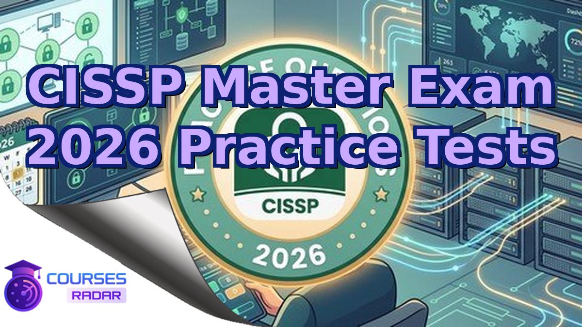 CISSP Master Exam 2026 Practice Tests
