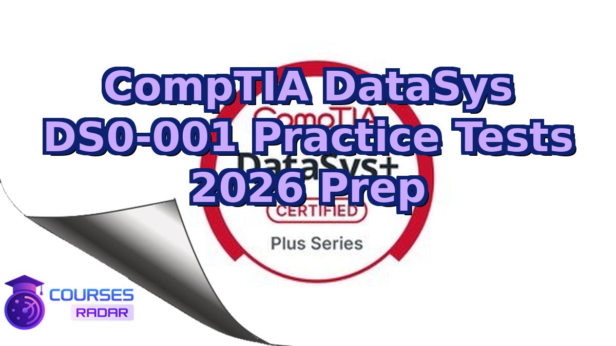 CompTIA DataSys DS0-001 Practice Tests 2026 Prep
