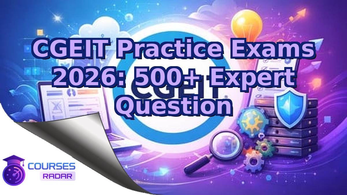 CGEIT Practice Exams 2026: 500+ Expert Question