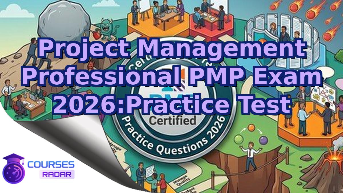 Project Management Professional PMP Exam 2026:Practice Test