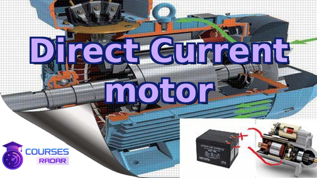 Direct Current motor