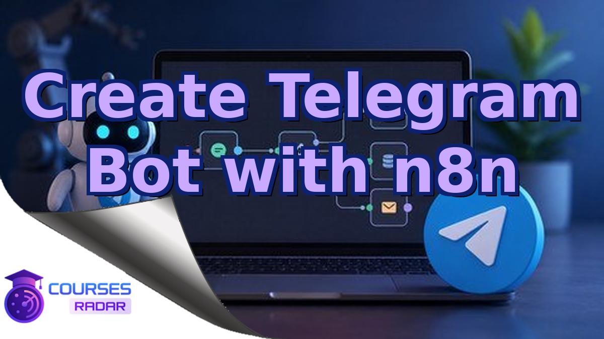 Create Telegram Bot with n8n