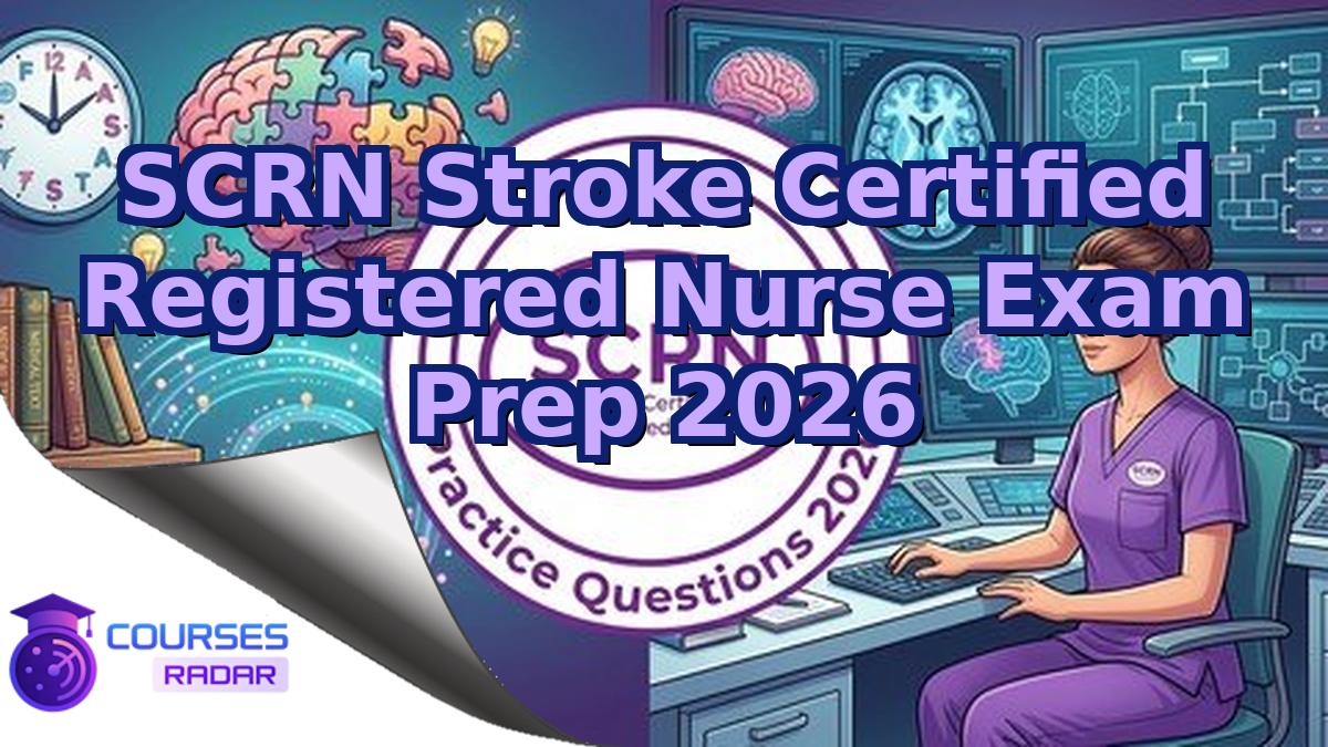SCRN Stroke Certified Registered Nurse Exam Prep 2026