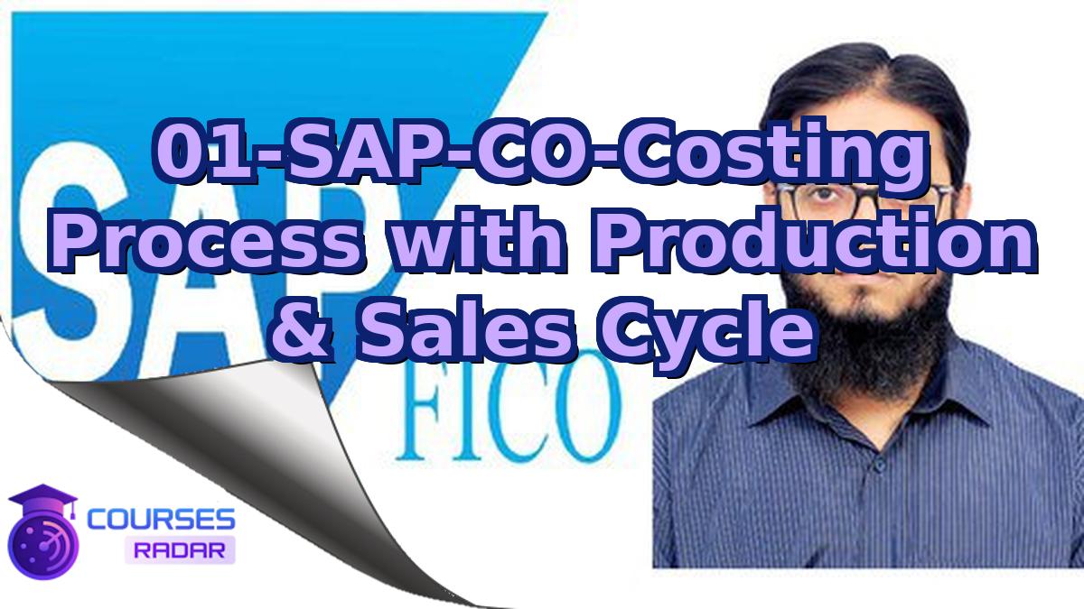 01-SAP-CO-Costing Process with Production & Sales Cycle