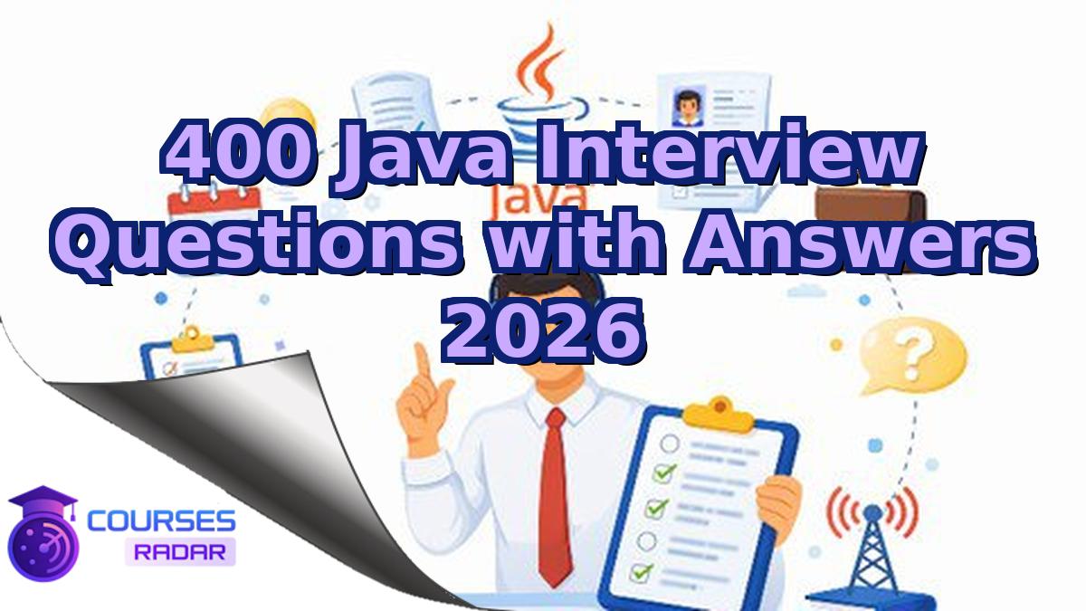 400 Java Interview Questions with Answers 2026