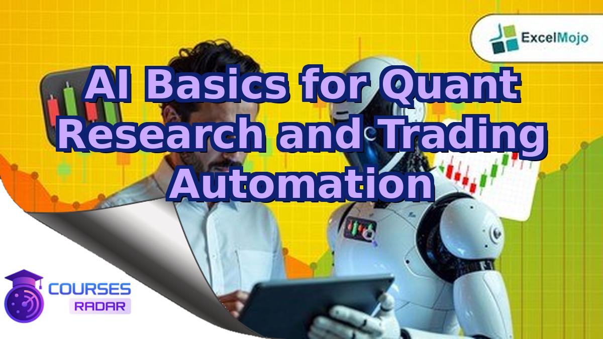 AI Basics for Quant Research and Trading Automation