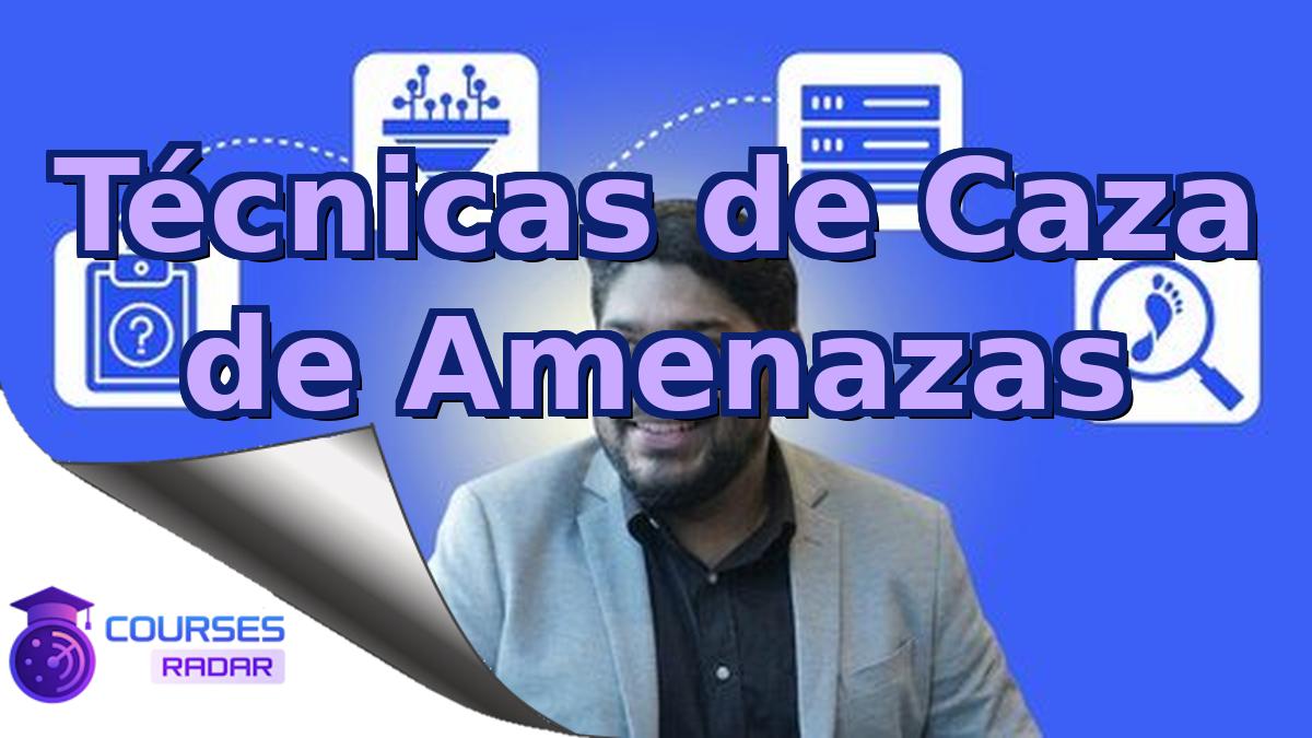 Técnicas de Caza de Amenazas