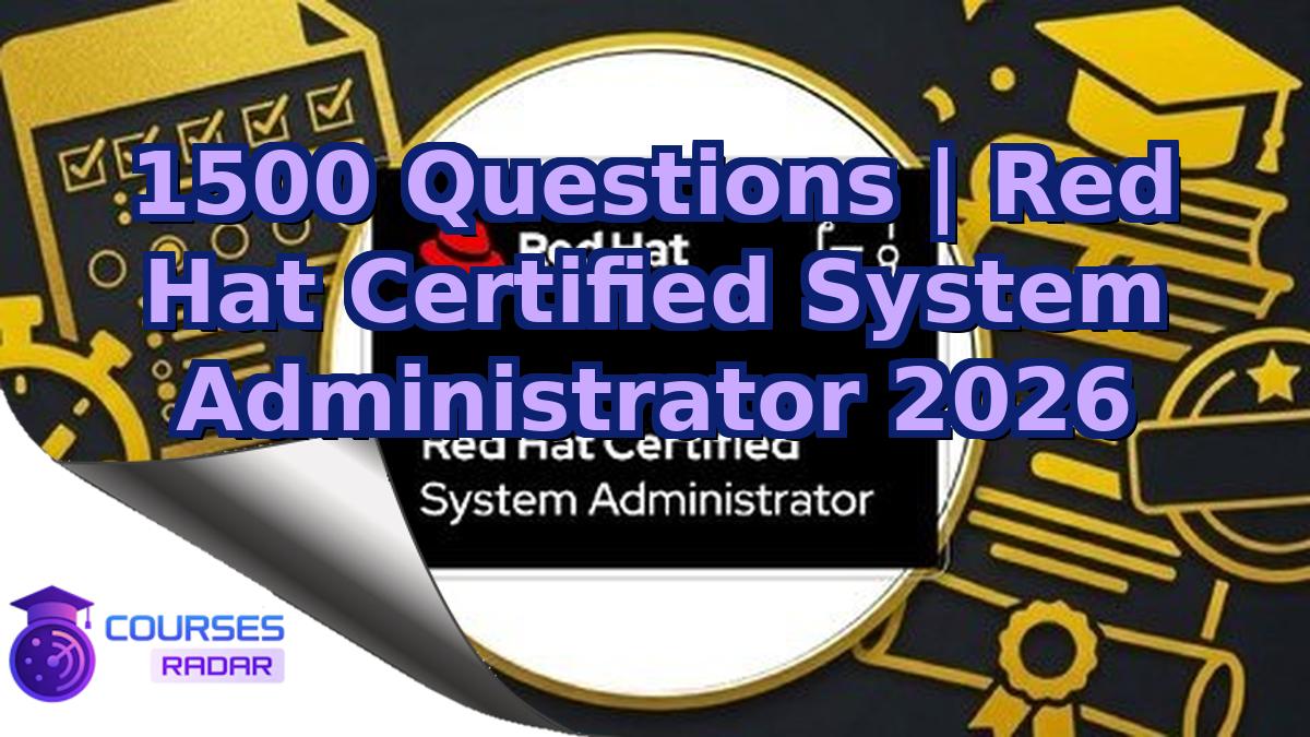1500 Questions | Red Hat Certified System Administrator 2026