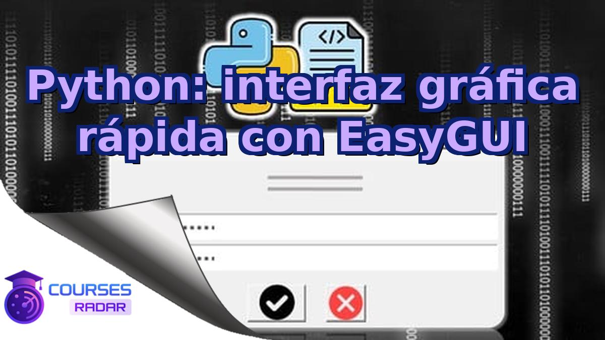 Python: interfaz gráfica rápida con EasyGUI