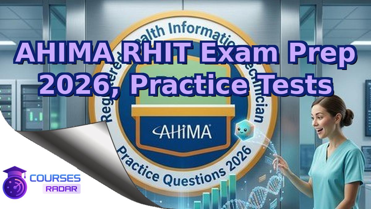 AHIMA RHIT Exam Prep 2026, Practice Tests