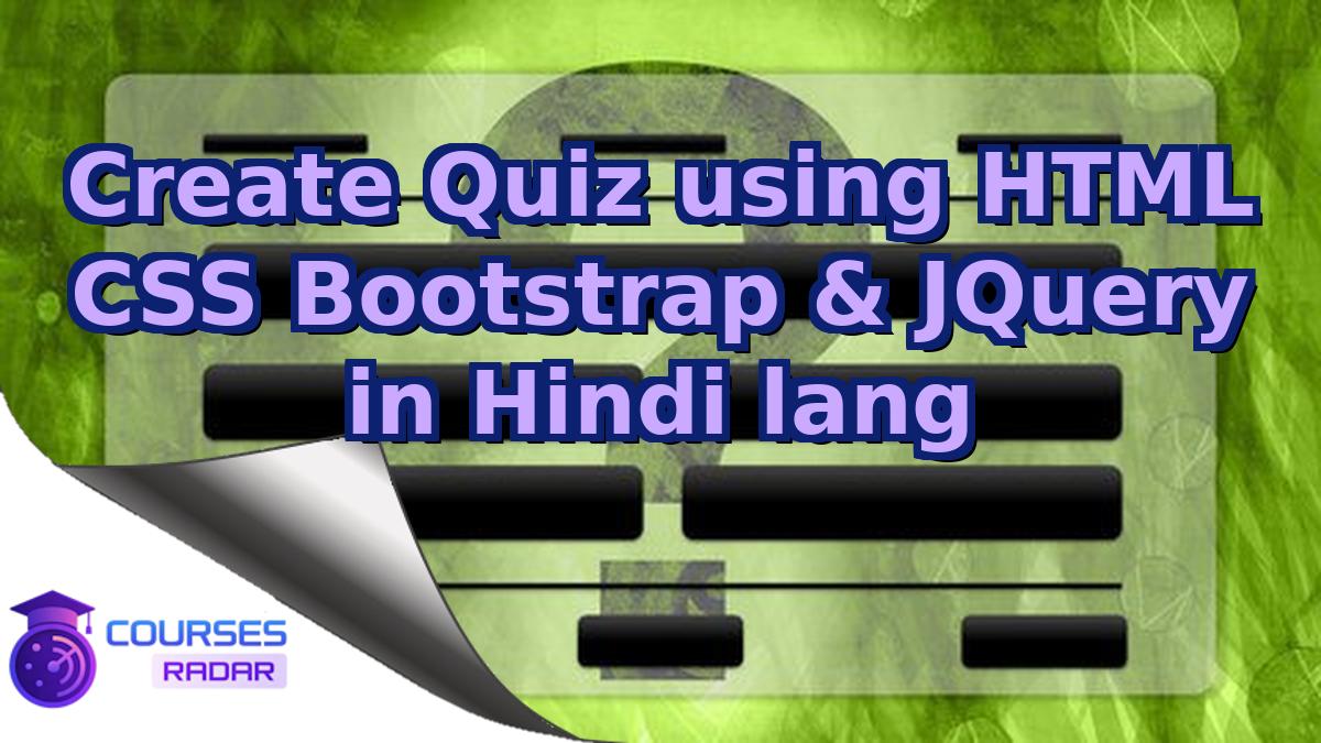 Create Quiz using HTML CSS Bootstrap & JQuery in Hindi lang