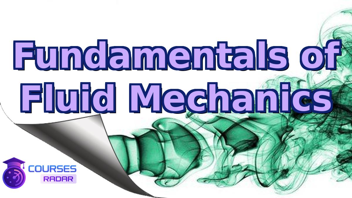 Fundamentals of Fluid Mechanics
