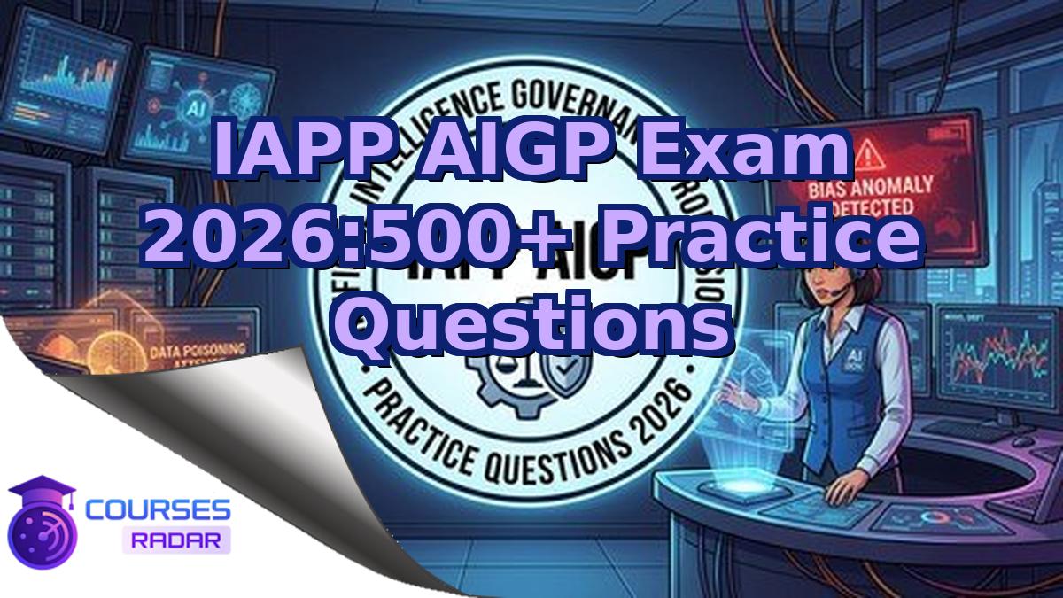 IAPP AIGP Exam 2026:500+ Practice Questions