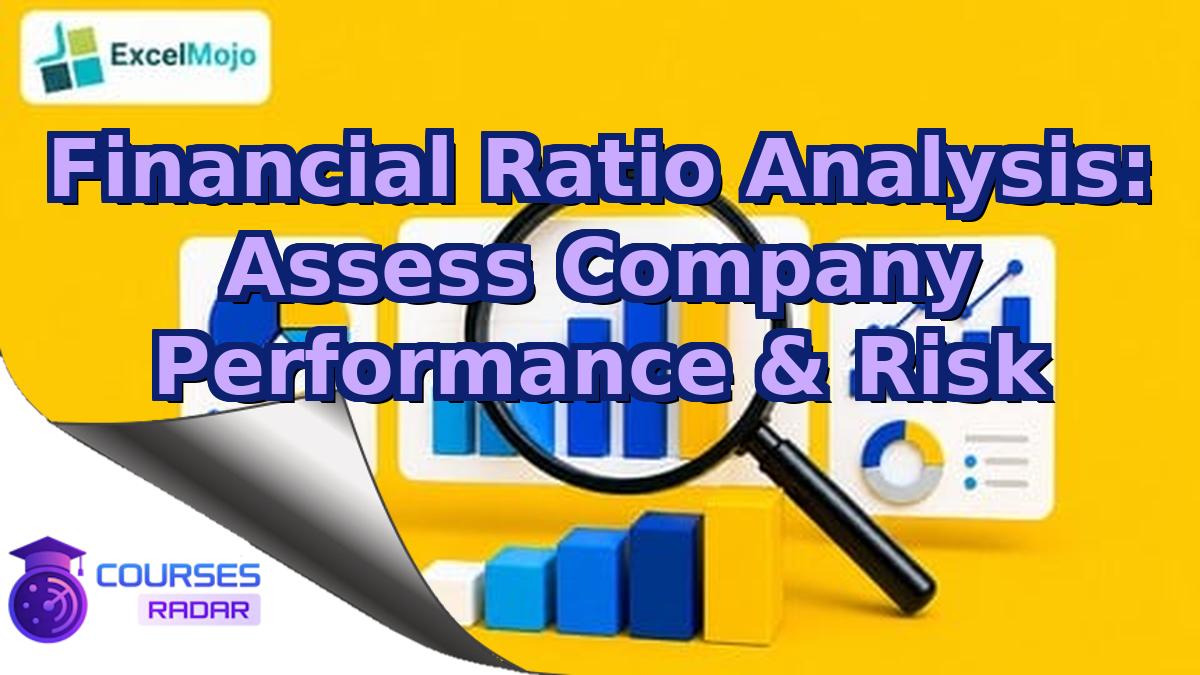 Financial Ratio Analysis: Assess Company Performance & Risk