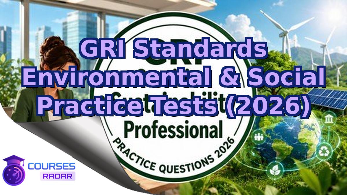 GRI Standards Environmental & Social Practice Tests (2026)